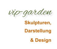 vip-garden Skulpturen, Darstellung  & Design